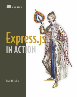 Express in action : writing, building, and testing Node.js applications cover image