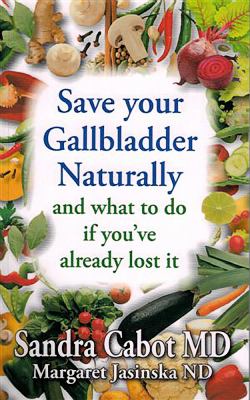 Save your gallbladder naturally : (and what to do if you've already lost it) cover image