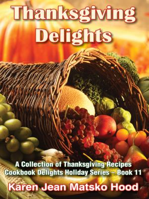 Thanksgiving delights cookbook cover image