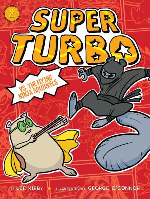 Super Turbo vs. the flying ninja squirrels cover image