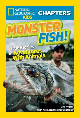Monster fish! : true stories of adventures with animals  cover image cdn