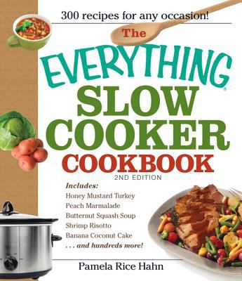 The everything slow cooker cookbook! easy-to-make meals that almost cook themselves! cover image