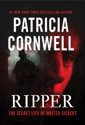 Ripper : the secret life of Walter Sickert cover image