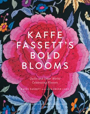 Kaffe Fassett's bold blooms : quilts and other works celebrating flowers  cover image cdn