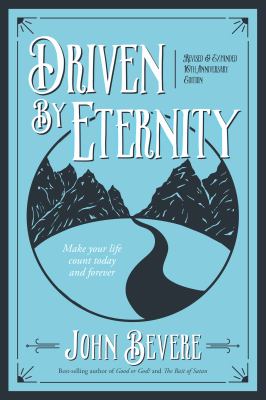 Driven by eternity : make your life count today and forever cover image