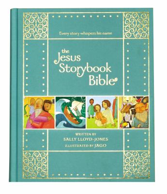 The Jesus storybook Bible : every story whispers his name  cover image cdn