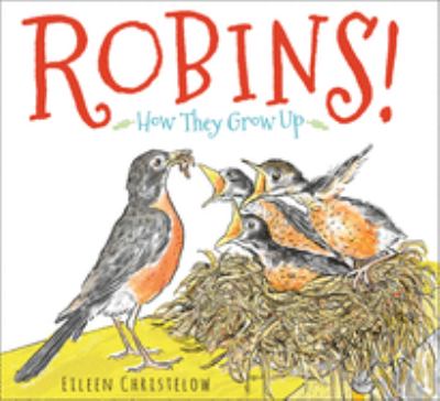 Robins! : how they grow up cover image