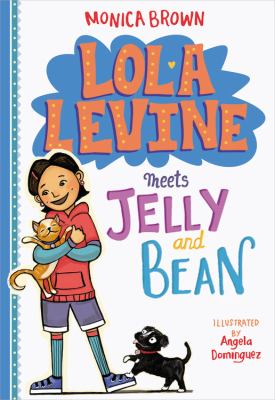Lola Levine meets Jelly and Bean  cover image cdn
