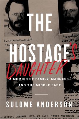 The hostage's daughter a story of family, madness, and the Middle East cover image cdn