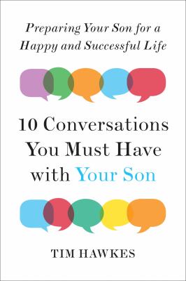 Ten conversations you must have with your son preparing your son for a happy and successful life cover image