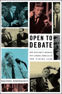 Open to debate how William F. Buckley put liberal America on the Firing Line cover image cdn
