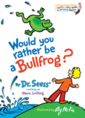 Would you rather be a bullfrog? cover image