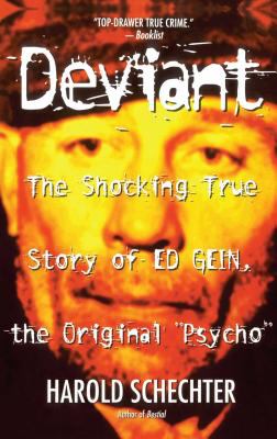 Deviant : the shocking true story of the original "psycho" cover image