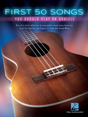 First 50 songs you should play on ukulele cover image
