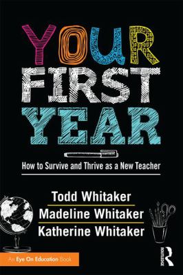 Your first year : how to survive and thrive as a new teacher  cover image cdn
