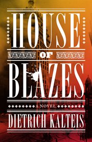 House of blazes. A Novel cover image cdn