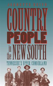 Country people in the new south: Tennessee's Upper Cumberland cover image cdn