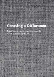 Creating a difference. Business tips for creative people to be business people cover image cdn