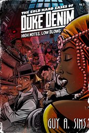 The cold hard cases of Duke Denim: high notes, low blows cover image cdn