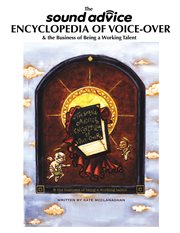 The Sound Advice encyclopedia of voice-over & the business of being a working talent cover image cdn