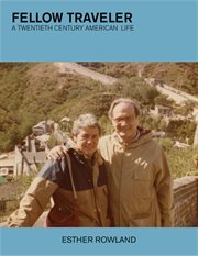 Fellow traveler: a memoir of a twentieth century American life cover image cdn