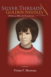 Silver threads & golden needles. I Fell In Love With a Girl From San Luis cover image cdn