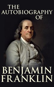 The autobiography of Benjamin Franklin cover image cdn