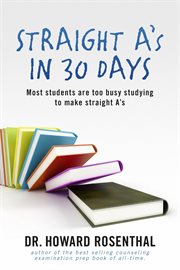 Straight A's in 30 days: most students are too busy studying to make straight A's cover image cdn