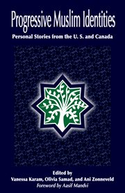 Progressive Muslim identities: personal stories from the U.S. and Canada cover image cdn