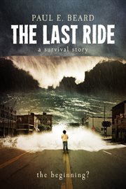 The last ride (a survival story). The Beginning? cover image cdn