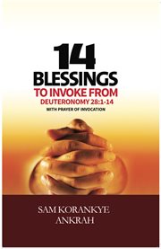 14 blessings to invoke. From Deuteronomy 28:1-14 With Prayer of Invocation cover image cdn