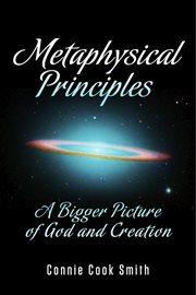 Metaphysical principles. A Bigger Picture of God and Creation cover image cdn