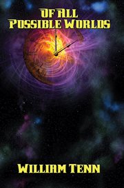 Of all possible worlds: stories cover image cdn