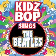 Kidz Bop sings the Beatles cover image cdn