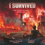 I survived the Great Chicago Fire, 1871 cover image cdn