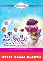 Isabella: star of the story (read along). Just How Much Can a Little Girl Dream? cover image cdn