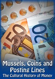 Shells, coins and posting lines. The Cultural History of Money cover image cdn