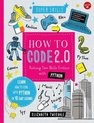 How to code 2.0 : pushing your skills further with Python  cover image cdn
