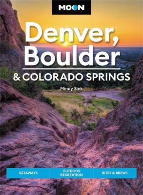 Moon handbooks. Denver, Boulder & Colorado Springs cover image cdn