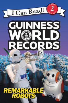 Guinness world records : remarkable robots cover image