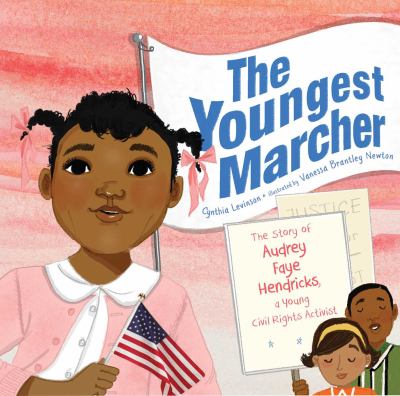 The youngest marcher : the story of Audrey Faye Hendricks, a young civil rights activist cover image