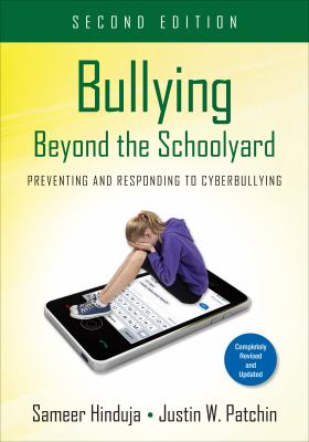 Bullying beyond the schoolyard : preventing and responding to cyberbullying cover image