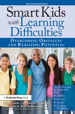Smart kids with learning difficulties : overcoming obstacles and realizing potential cover image