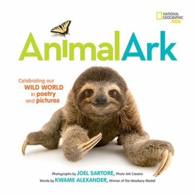 Animal ark : celebrating our wild world in poetry and pictures  cover image cdn