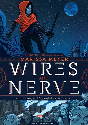 The Lunar chronicles. [1], Wires and nerve cover image