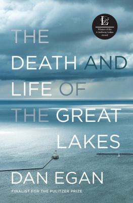 The death and life of the Great Lakes cover image