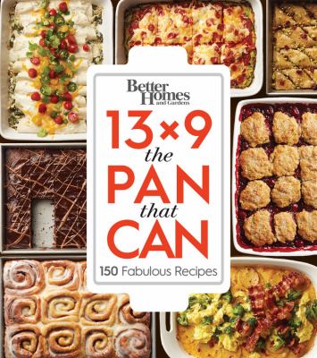 13 x 9, the pan that can : 150 fabulous recipes cover image