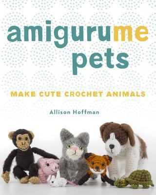 AmiguruME pets : make cute crochet animals cover image