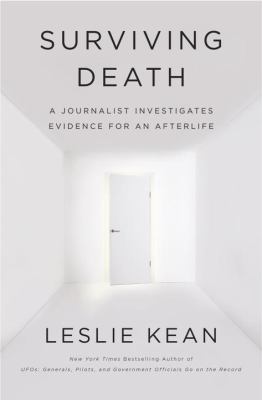 Surviving death : a journalist investigates evidence for an afterlife cover image