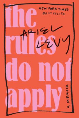 The rules do not apply : a memoir cover image
